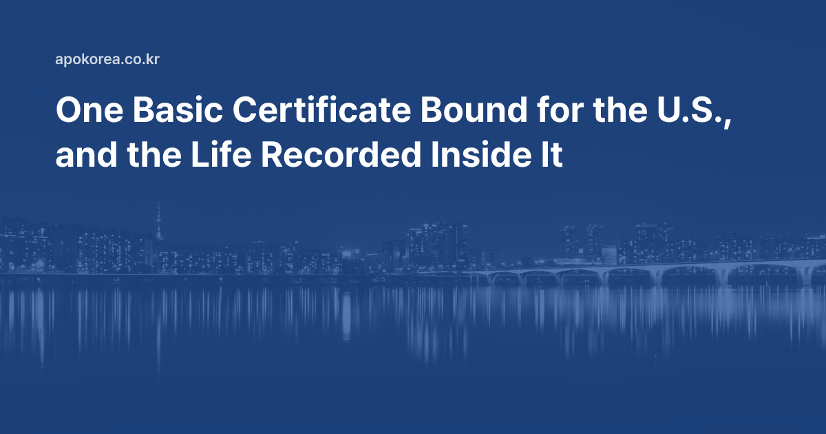 One Basic Certificate Bound for the U.S., and the Precious Life Recorded Inside It